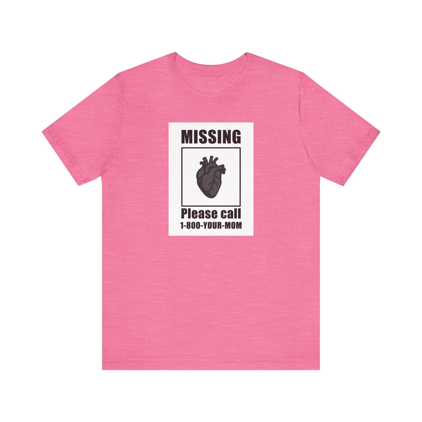 Missing Heart Poster Shirt Dark Theme Design Featuring Anatomical Heart and Funny Phone Number. Unisex Jersey Short Sleeve Tee