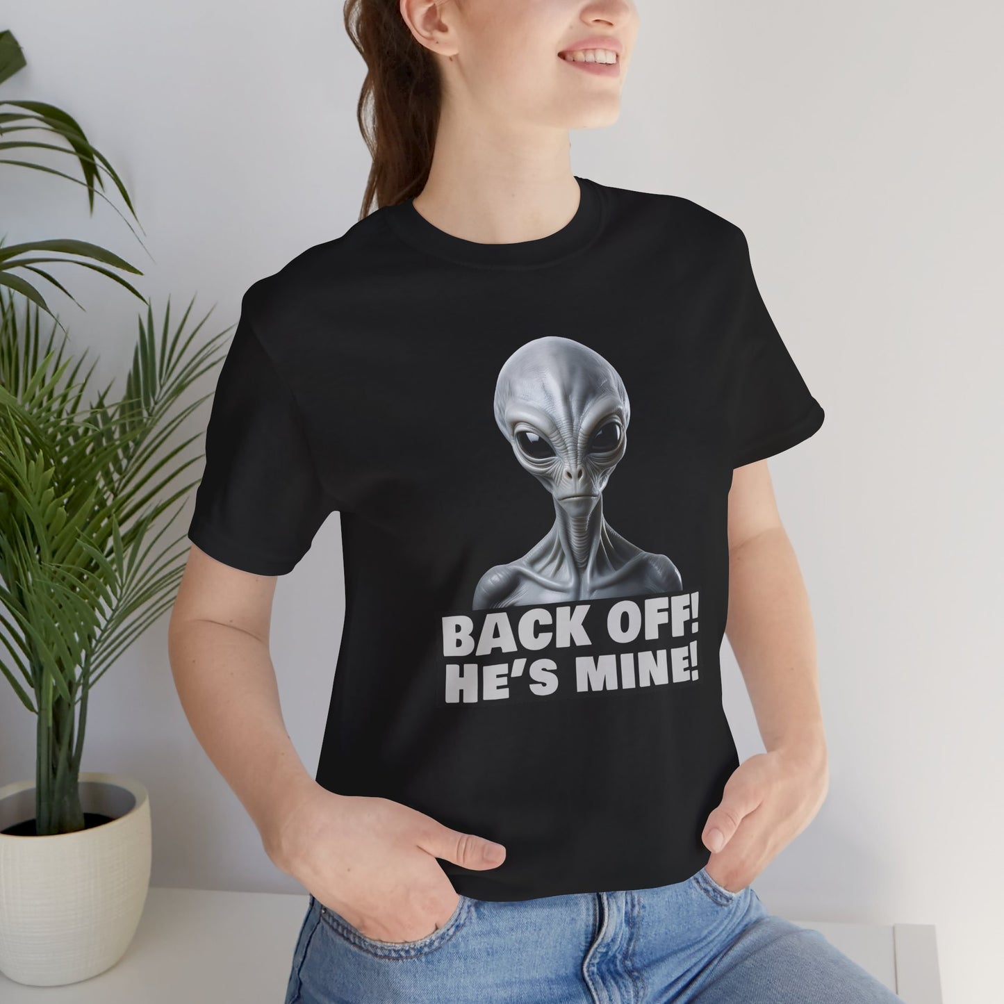 Alien Abduction Shirt – "Back Off He's Mine!" Funny UFO Humor Dark Theme Tee for Sci-Fi Fans & Funny Couples. Unisex Jersey Short Sleeve Tee