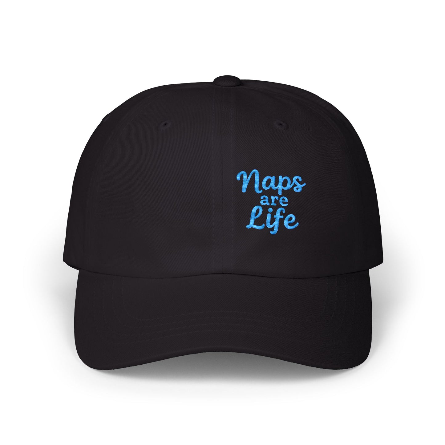 Naps Are Life Embroidered Classic Dad Hat – Cozy Comfort Hat for Nap Lovers, Rest Day Mood, and Chill Style. Blue Letters