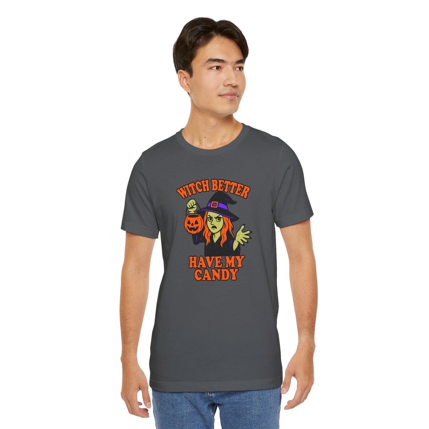 Witch Better Have My Candy Halloween Shirt – Funny Angry Witch Graphic Tee for Trick-or-Treat Attitude