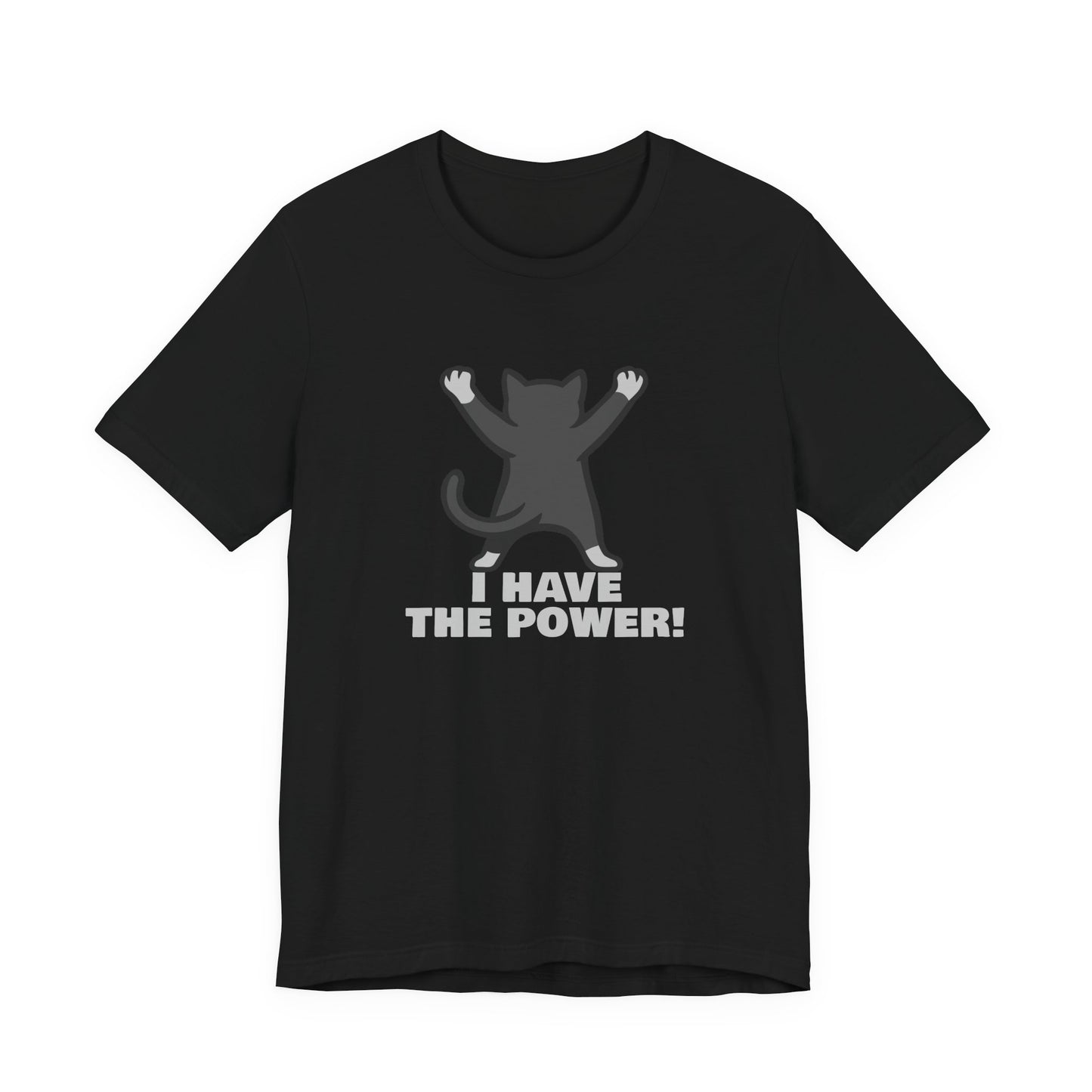 I Have the Power Cat Shirt – Hilarious Victory Pose in Dark Theme Feline Graphic Style. Unisex Jersey Short Sleeve Tee