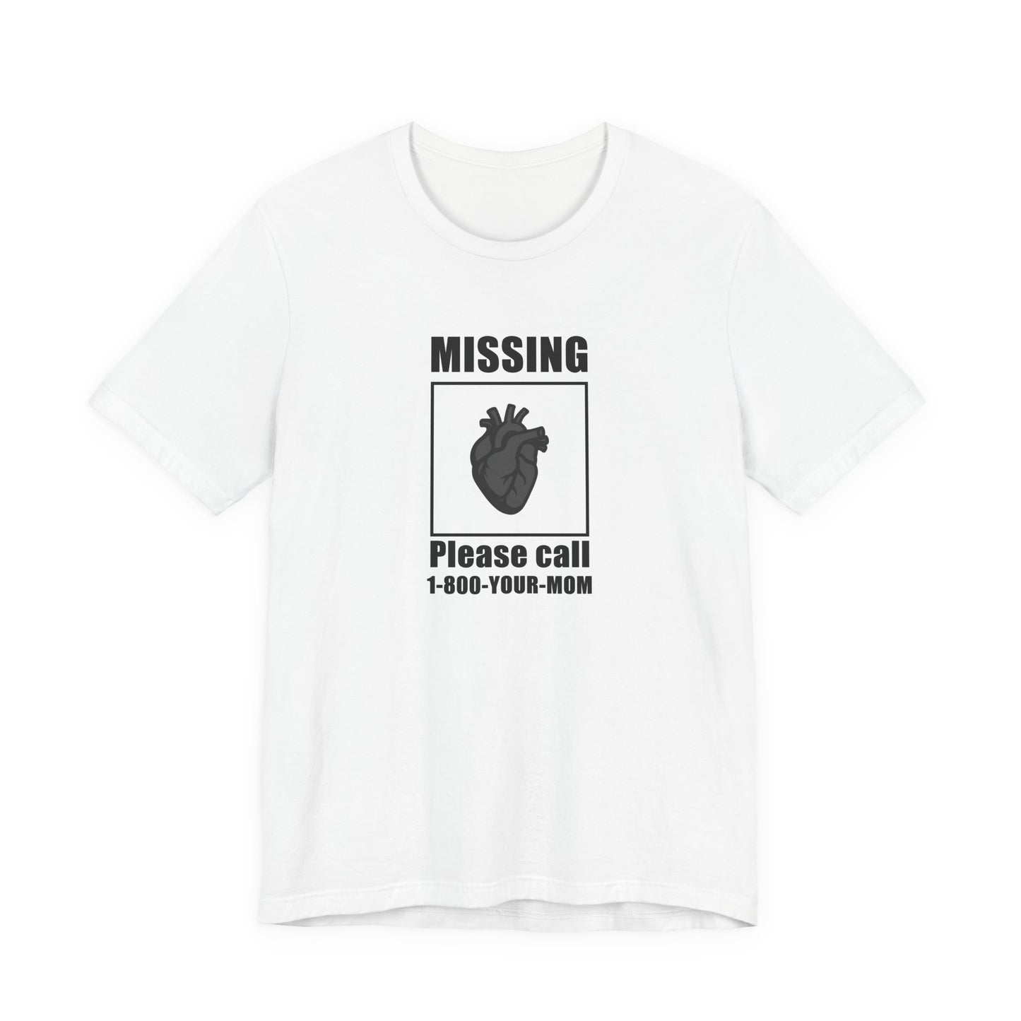 Missing Heart Poster Shirt Dark Theme Design Featuring Anatomical Heart and Funny Phone Number. Unisex Jersey Short Sleeve Tee