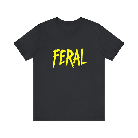 Colorful Design FERAL Shirt – Bright Yellow Chaos Tee for Women Who Are Loud, Wild, and Loving It. Unisex Jersey Short Sleeve Tee