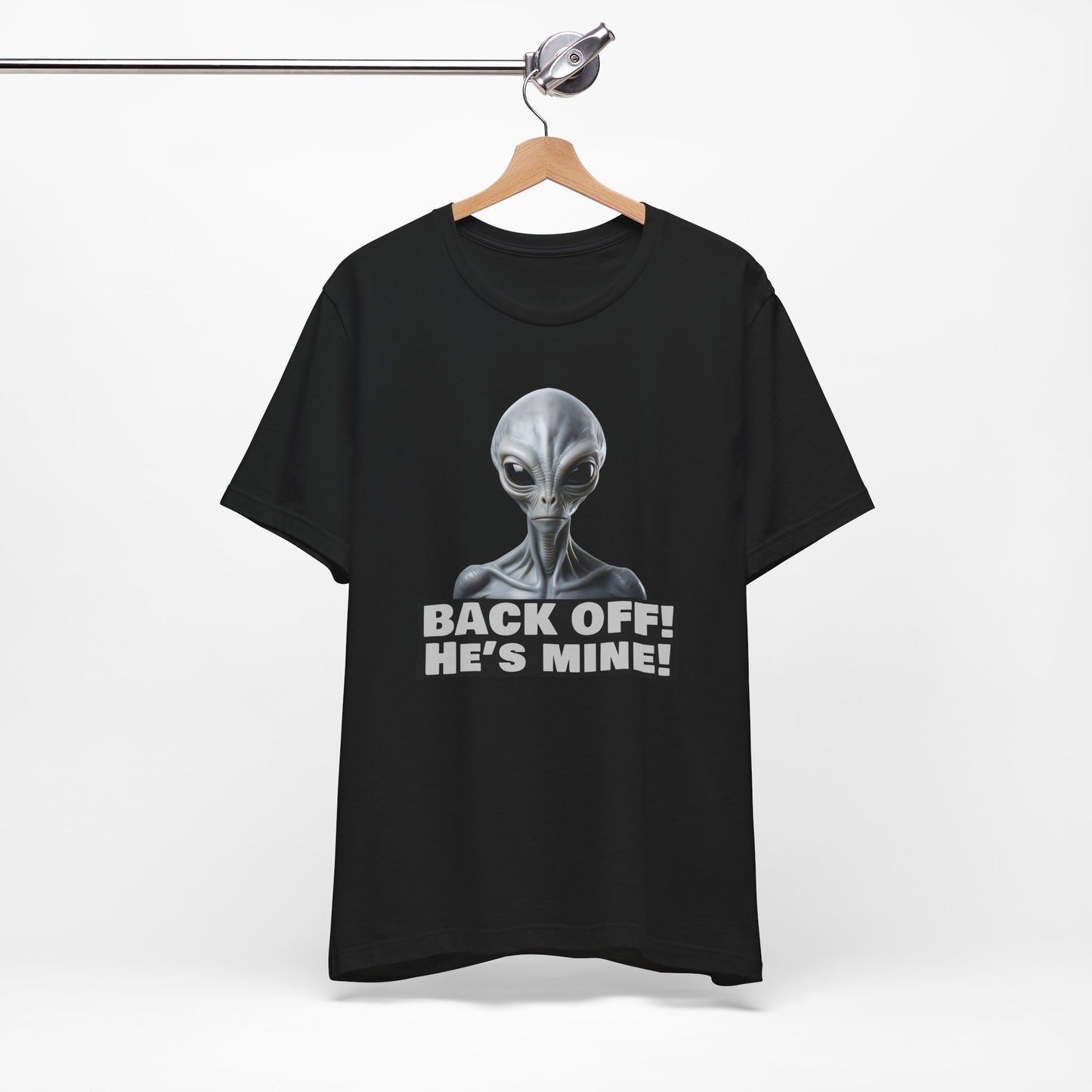 Alien Abduction Shirt – "Back Off He's Mine!" Funny UFO Humor Dark Theme Tee for Sci-Fi Fans & Funny Couples. Unisex Jersey Short Sleeve Tee