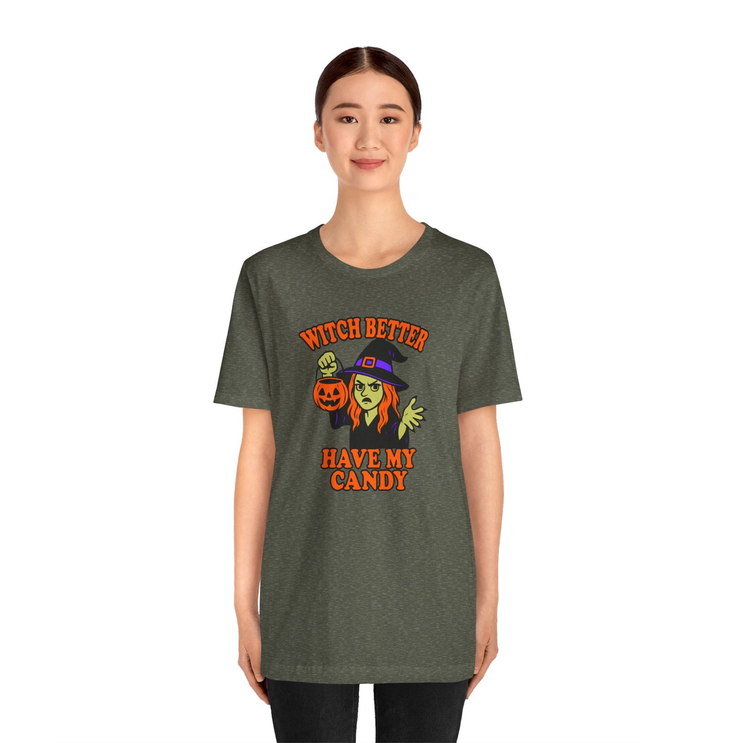 Witch Better Have My Candy Halloween Shirt – Funny Angry Witch Graphic Tee for Trick-or-Treat Attitude