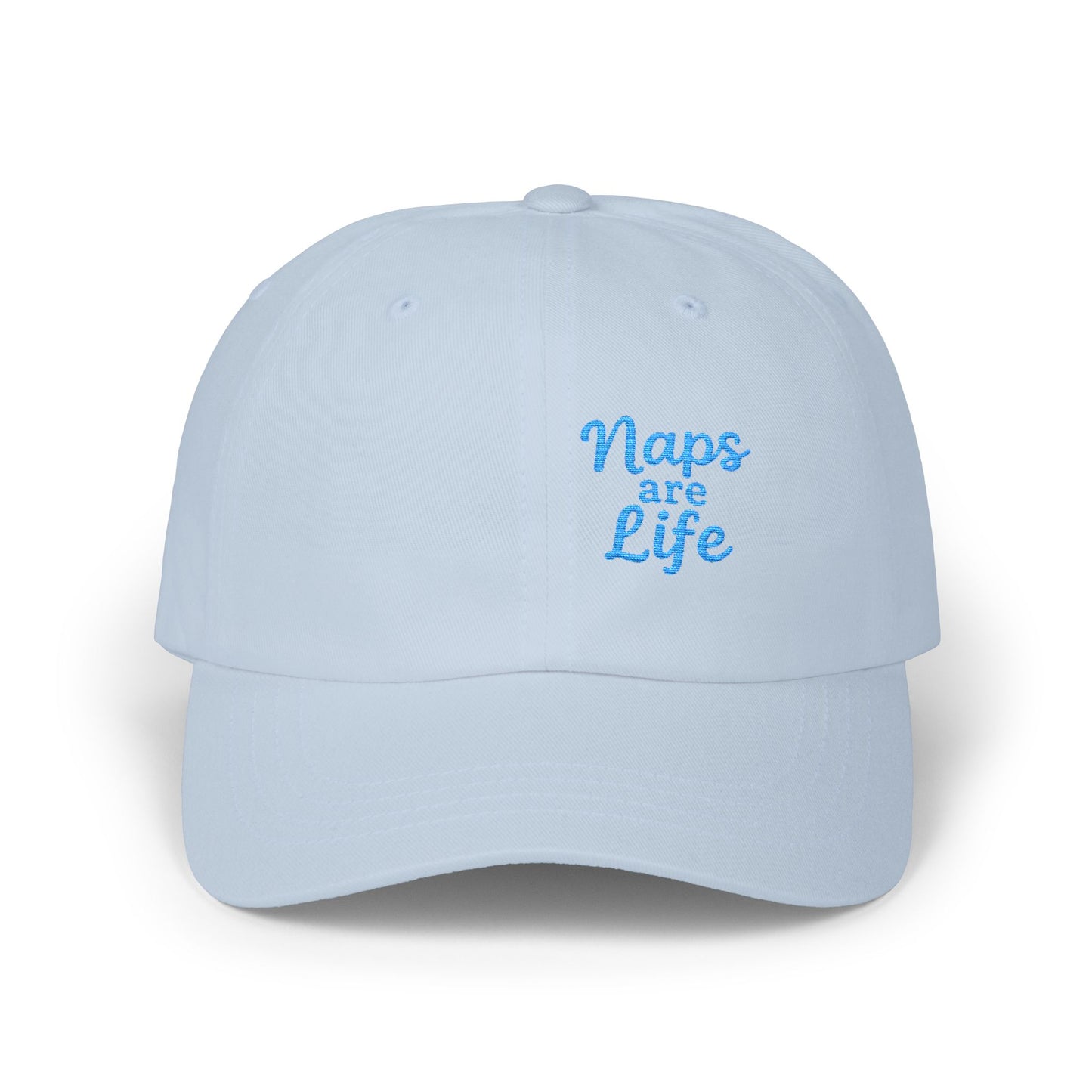 Naps Are Life Embroidered Classic Dad Hat – Cozy Comfort Hat for Nap Lovers, Rest Day Mood, and Chill Style. Blue Letters