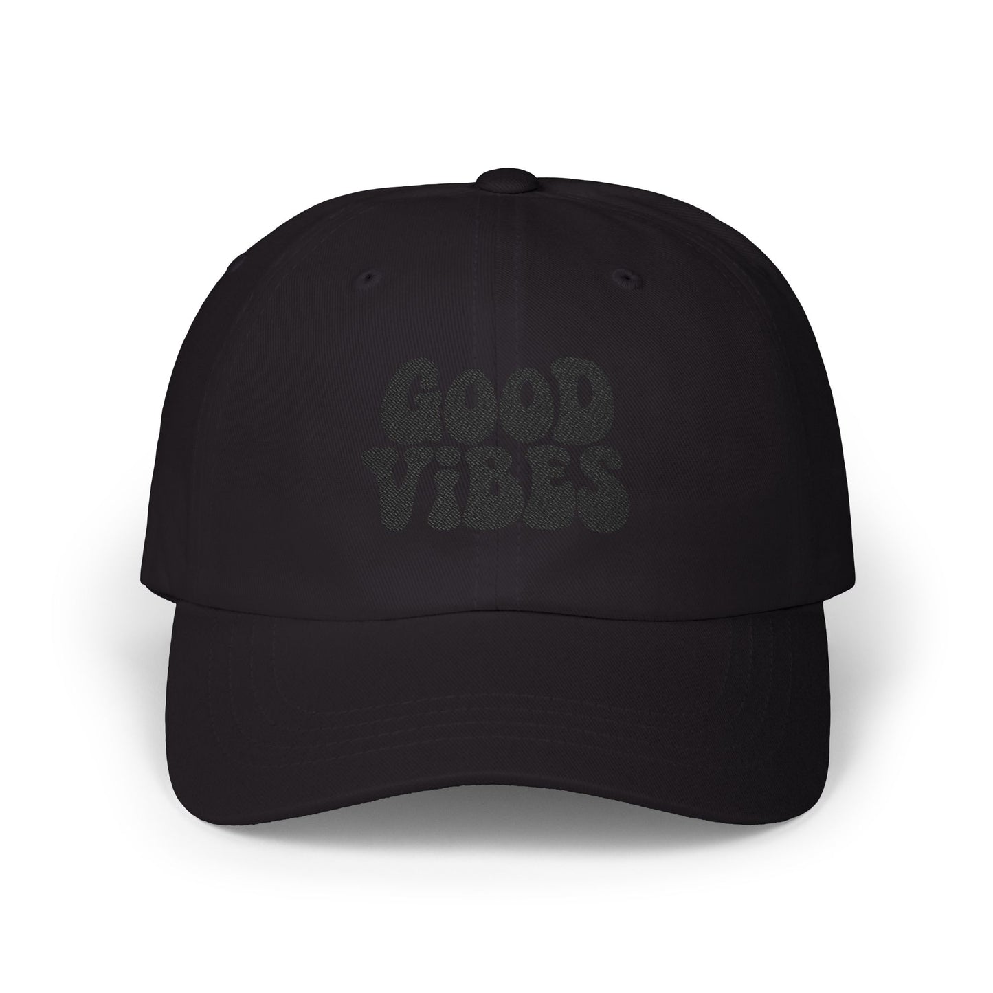 Good Vibes Classic Dad Hat – Embroidered Retro Text Hat for Positive Vibes, Chill Style, and Everyday Feel-Good Energy. Black Letters