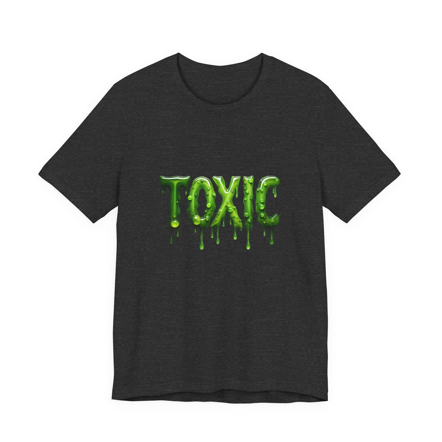 Colorful Design TOXIC Shirt – Funny Slime Text Tee for Emotionally Radioactive People Who Just Want to Be Left Alone. Unisex Jersey Short Sleeve Tee