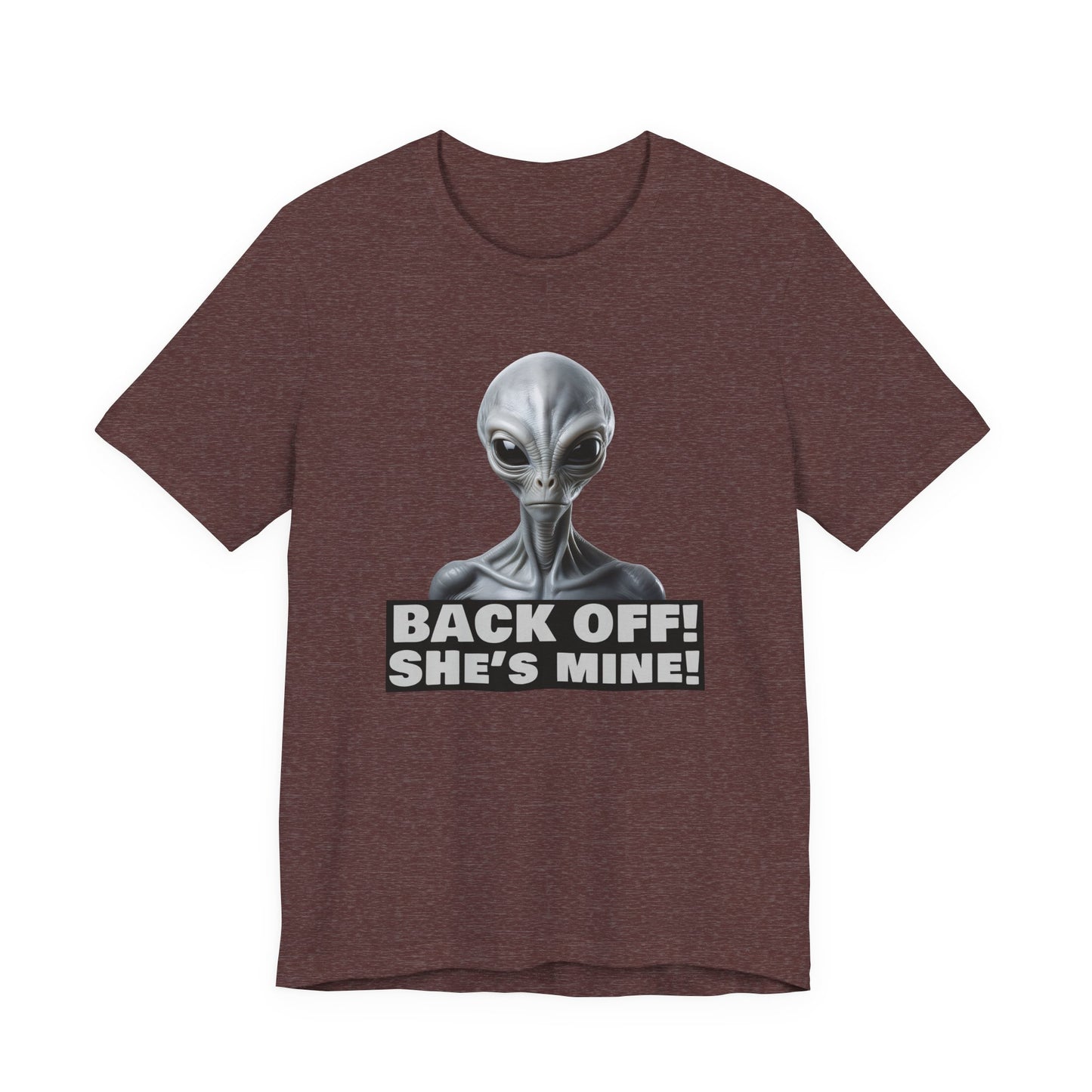 Alien Abduction Shirt – "Back Off She's Mine!" Funny UFO Humor Dark Theme Tee for Sci-Fi Fans & Funny Couples. Unisex Jersey Short Sleeve Tee