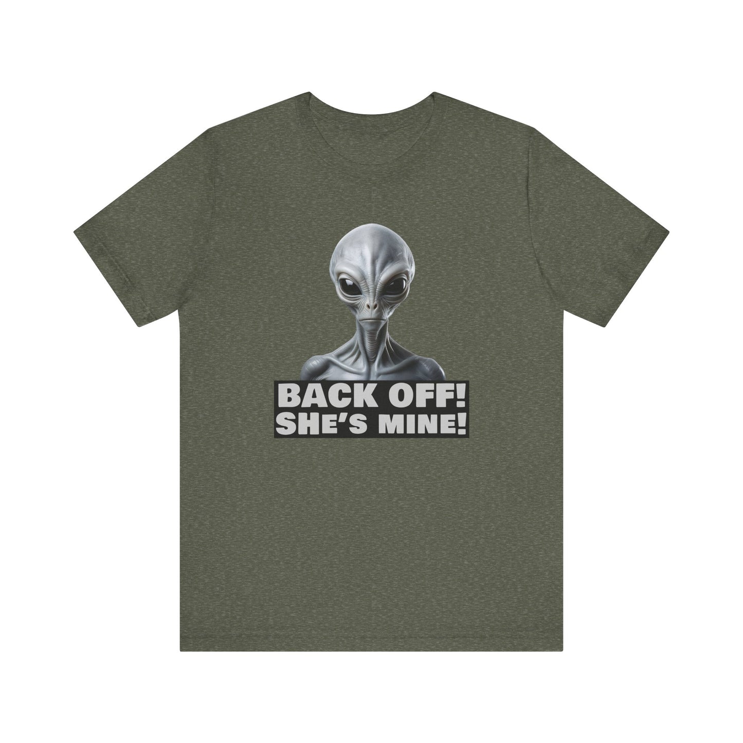 Alien Abduction Shirt – "Back Off She's Mine!" Funny UFO Humor Dark Theme Tee for Sci-Fi Fans & Funny Couples. Unisex Jersey Short Sleeve Tee