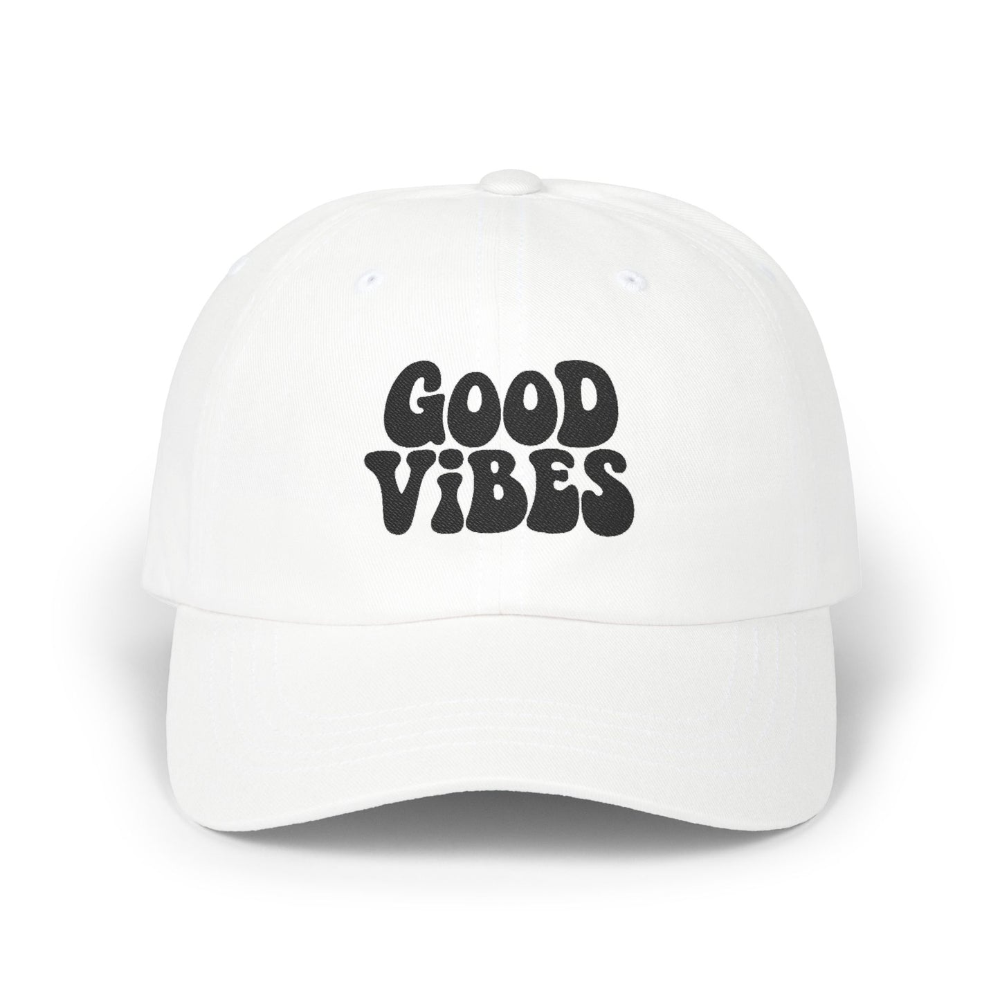 Good Vibes Classic Dad Hat – Embroidered Retro Text Hat for Positive Vibes, Chill Style, and Everyday Feel-Good Energy. Black Letters