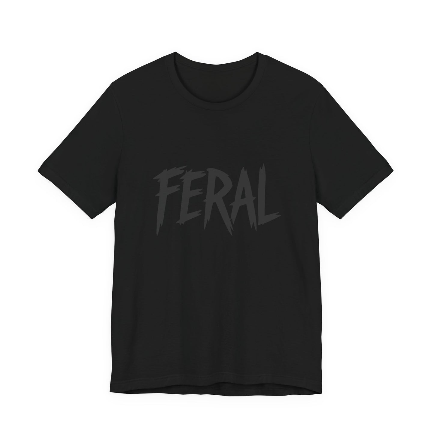 FERAL Text Graphic T-Shirt – Bold Dark Theme Lettering on Black Tee with Untamed Energy and Subtle Modern Ghost Effect. Unisex Jersey Short Sleeve Tee