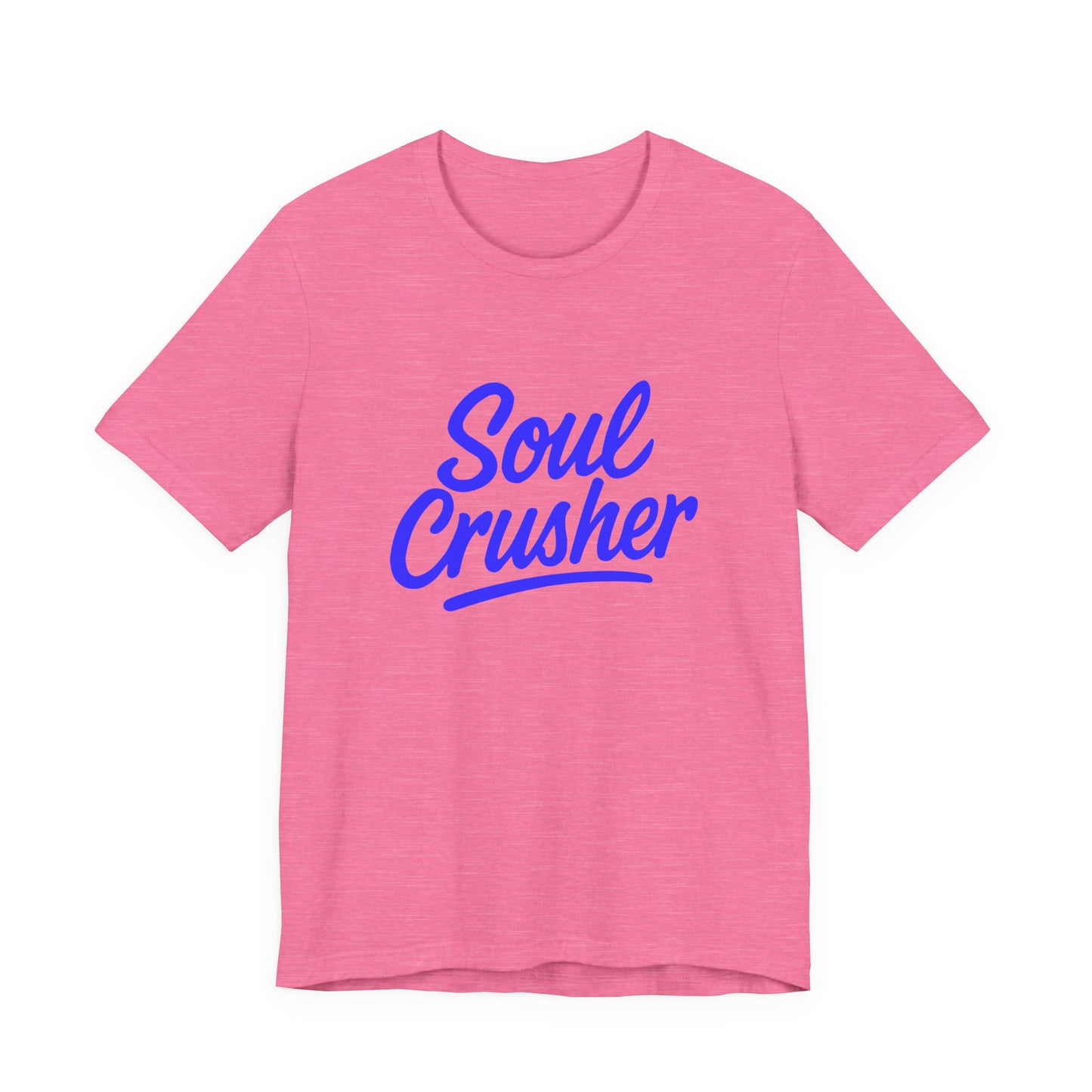 Colorful Design Soul Crusher Shirt – Blue Retro Script Tee for Women Who Leave a Trail of Broken Feelings. Unisex Jersey Short Sleeve Tee