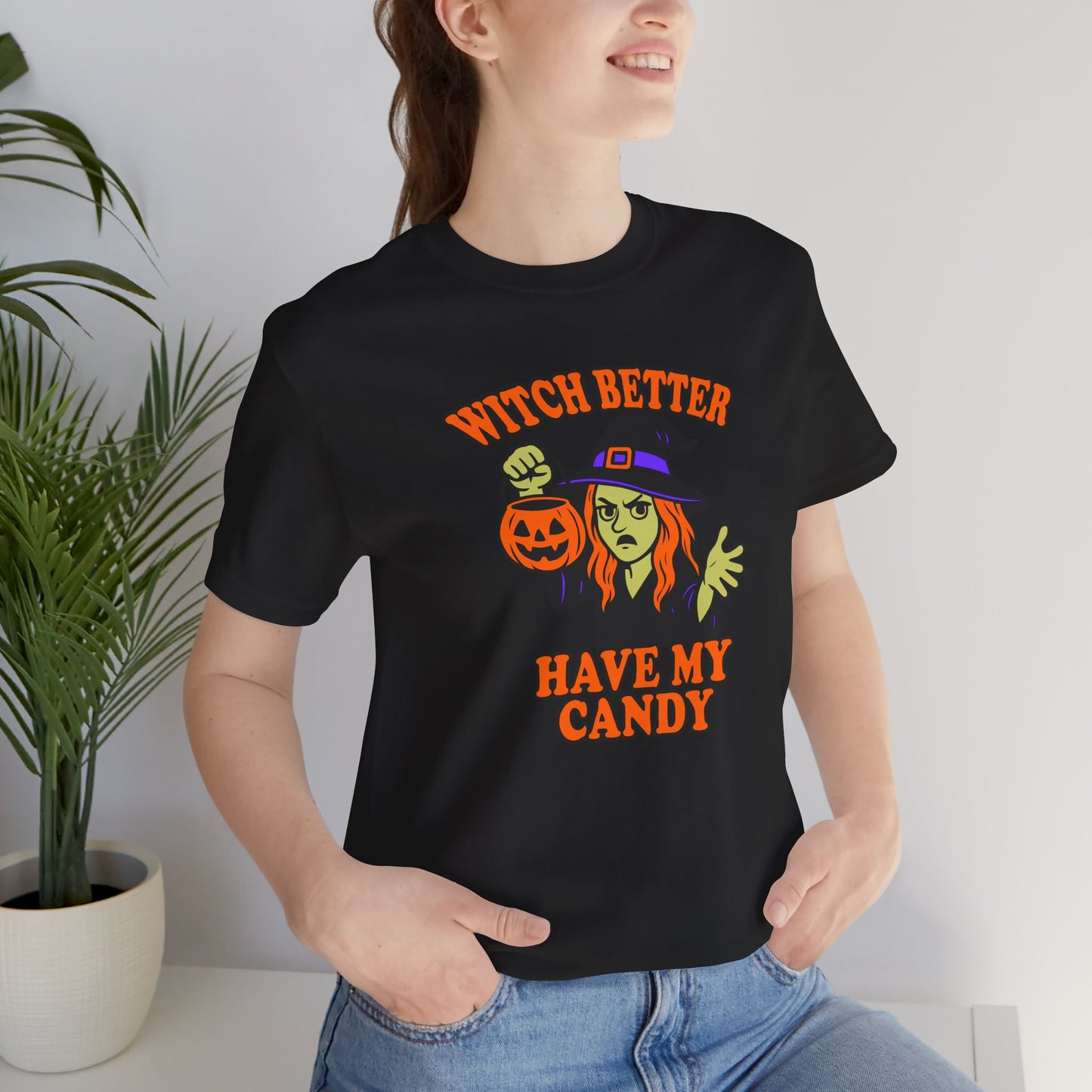 Witch Better Have My Candy Halloween Shirt – Funny Angry Witch Graphic Tee for Trick-or-Treat Attitude