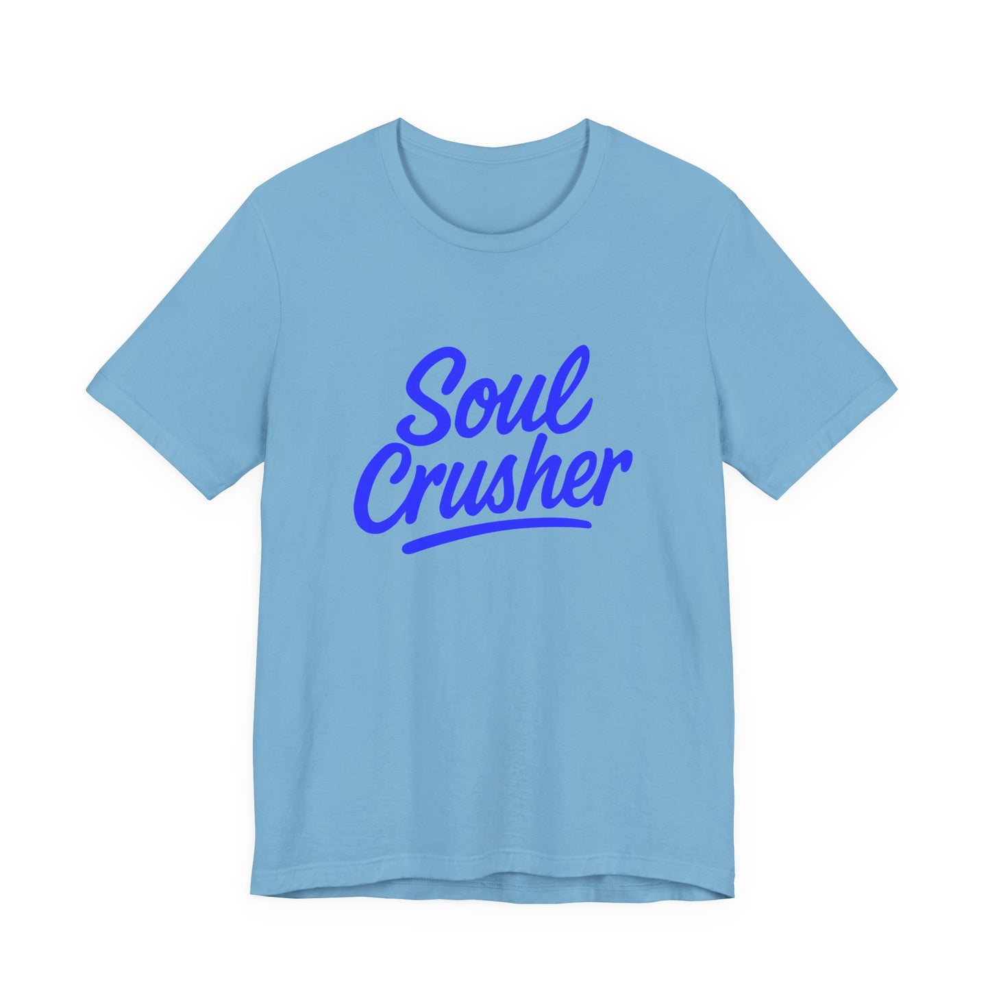 Colorful Design Soul Crusher Shirt – Blue Retro Script Tee for Women Who Leave a Trail of Broken Feelings. Unisex Jersey Short Sleeve Tee