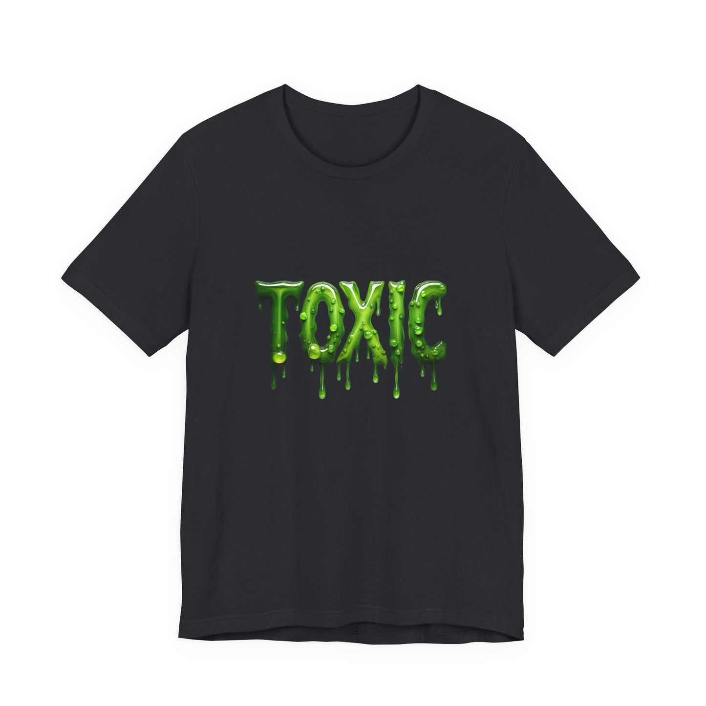 Colorful Design TOXIC Shirt – Funny Slime Text Tee for Emotionally Radioactive People Who Just Want to Be Left Alone. Unisex Jersey Short Sleeve Tee