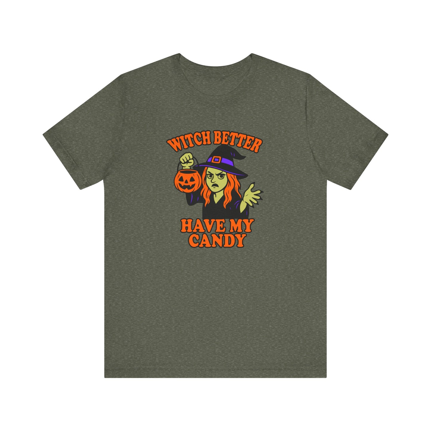 Witch Better Have My Candy Halloween Shirt – Funny Angry Witch Graphic Tee for Trick-or-Treat Attitude