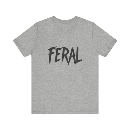 FERAL Text Graphic T-Shirt – Bold Dark Theme Lettering on Black Tee with Untamed Energy and Subtle Modern Ghost Effect. Unisex Jersey Short Sleeve Tee