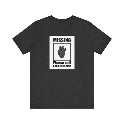 Missing Heart Poster Shirt Dark Theme Design Featuring Anatomical Heart and Funny Phone Number. Unisex Jersey Short Sleeve Tee