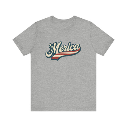 'Merica Vintage Script Shirt – Patriotic Retro USA Tee for 4th of July – Independence Day American Pride Design. Unisex Jersey Short Sleeve Tee