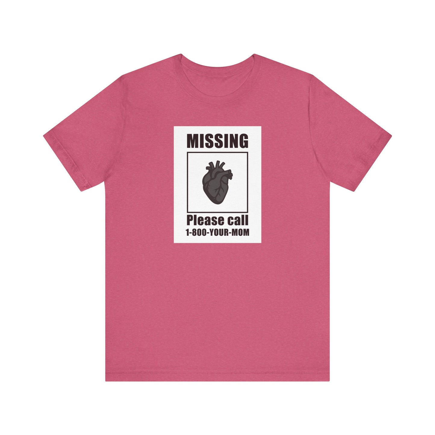 Missing Heart Poster Shirt Dark Theme Design Featuring Anatomical Heart and Funny Phone Number. Unisex Jersey Short Sleeve Tee