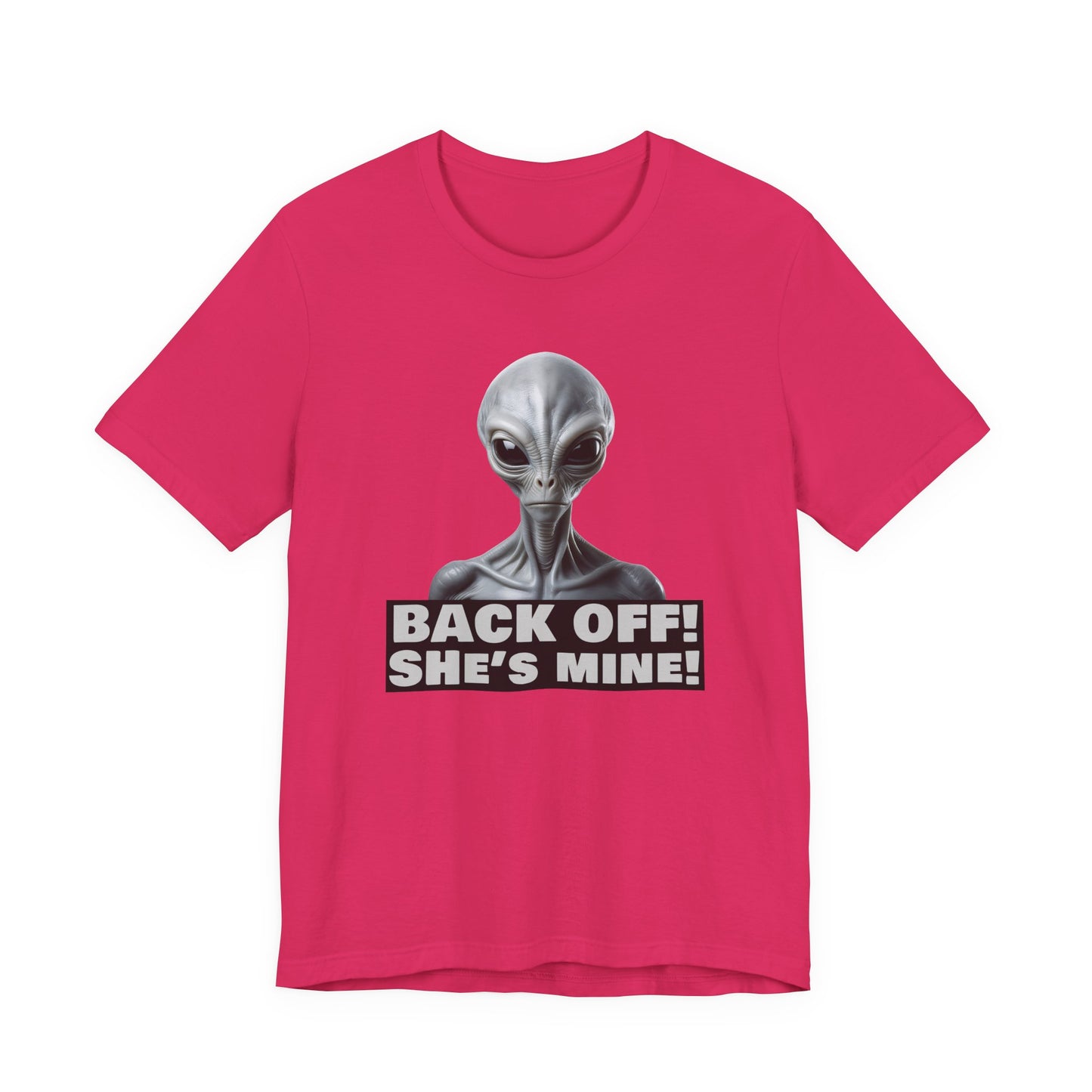 Alien Abduction Shirt – "Back Off She's Mine!" Funny UFO Humor Dark Theme Tee for Sci-Fi Fans & Funny Couples. Unisex Jersey Short Sleeve Tee