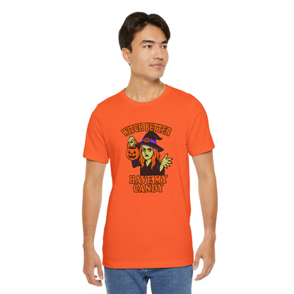 Witch Better Have My Candy Halloween Shirt – Funny Angry Witch Graphic Tee for Trick-or-Treat Attitude