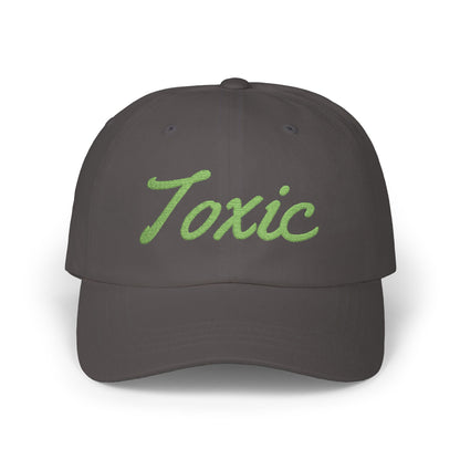Toxic Embroidered Classic Dad Hat – Green Script Baseball Hat with Ironic Flair for Agents of Chaos and Certified Trouble