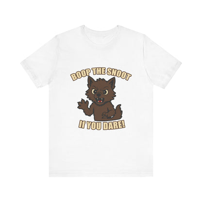 Boop the Snoot If You Dare Halloween Shirt – Funny Werewolf Halloween Graphic Unisex Jersey Short Sleeve Tee for Dog Lovers.