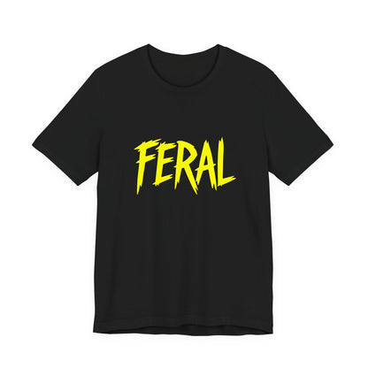 Colorful Design FERAL Shirt – Bright Yellow Chaos Tee for Women Who Are Loud, Wild, and Loving It. Unisex Jersey Short Sleeve Tee