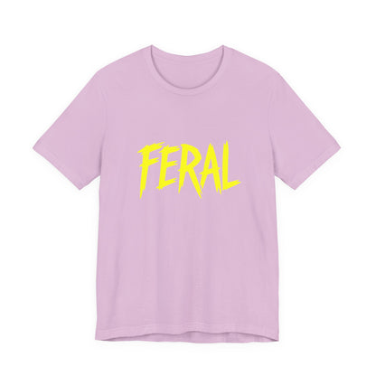 Colorful Design FERAL Shirt – Bright Yellow Chaos Tee for Women Who Are Loud, Wild, and Loving It. Unisex Jersey Short Sleeve Tee