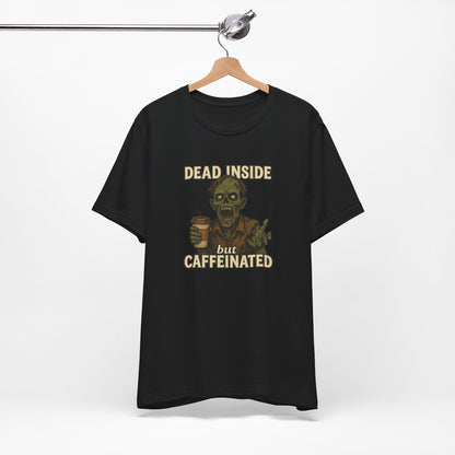 Dead Inside But Caffeinated Halloween Shirt – Funny Zombie Coffee Tee for Tired Souls