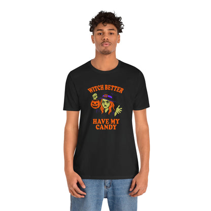 Witch Better Have My Candy Halloween Shirt – Funny Angry Witch Graphic Tee for Trick-or-Treat Attitude