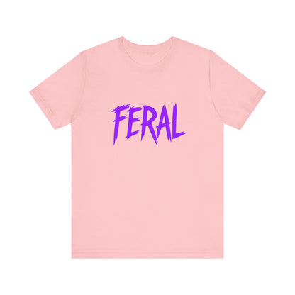 Colorful Design FERAL Shirt – Bold Purple Graphic Tee for Untamed Women Who Embrace Their Wild Side. Unisex Jersey Short Sleeve Tee