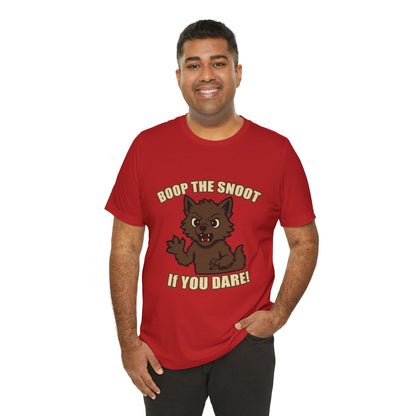 Boop the Snoot If You Dare Halloween Shirt – Funny Werewolf Halloween Graphic Unisex Jersey Short Sleeve Tee for Dog Lovers.