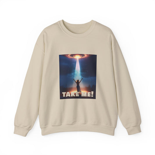 Take me! On your alien ship. Unisex Heavy Blend™ Crewneck Sweatshirt