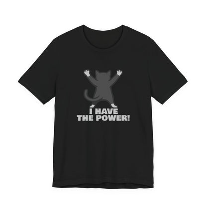 I Have the Power Cat Shirt – Hilarious Victory Pose in Dark Theme Feline Graphic Style. Unisex Jersey Short Sleeve Tee