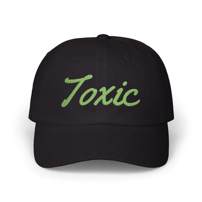 Toxic Embroidered Classic Dad Hat – Green Script Baseball Hat with Ironic Flair for Agents of Chaos and Certified Trouble
