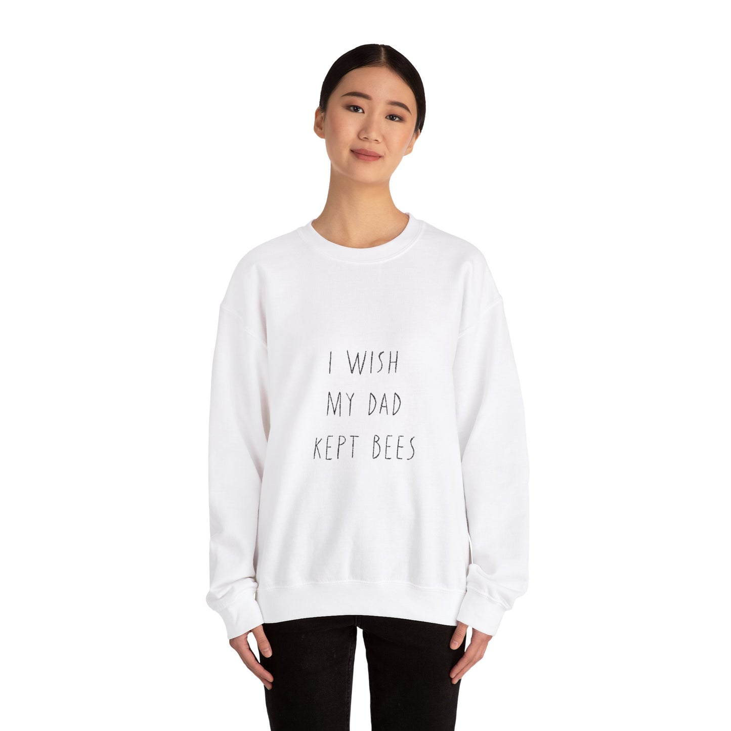 I wish my dad kept bees. Unisex Heavy Blend™ Crewneck Sweatshirt