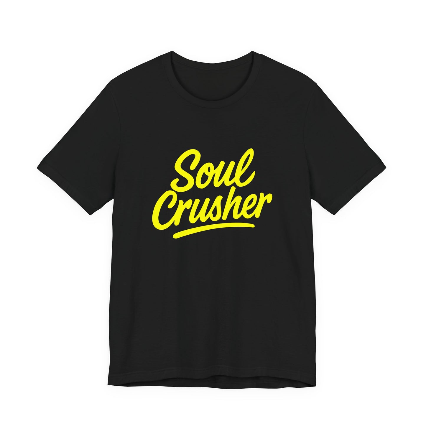 Colorful Design Soul Crusher Shirt – Loud Neon Yellow Statement Tee for Women Who Wreck Without Regret. Unisex Jersey Short Sleeve Tee