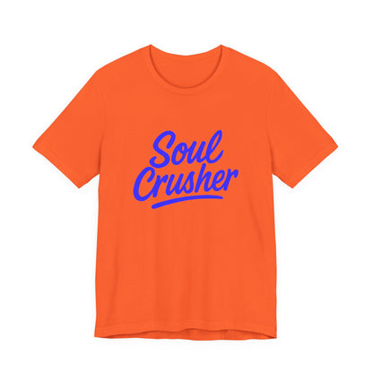 Colorful Design Soul Crusher Shirt – Blue Retro Script Tee for Women Who Leave a Trail of Broken Feelings. Unisex Jersey Short Sleeve Tee