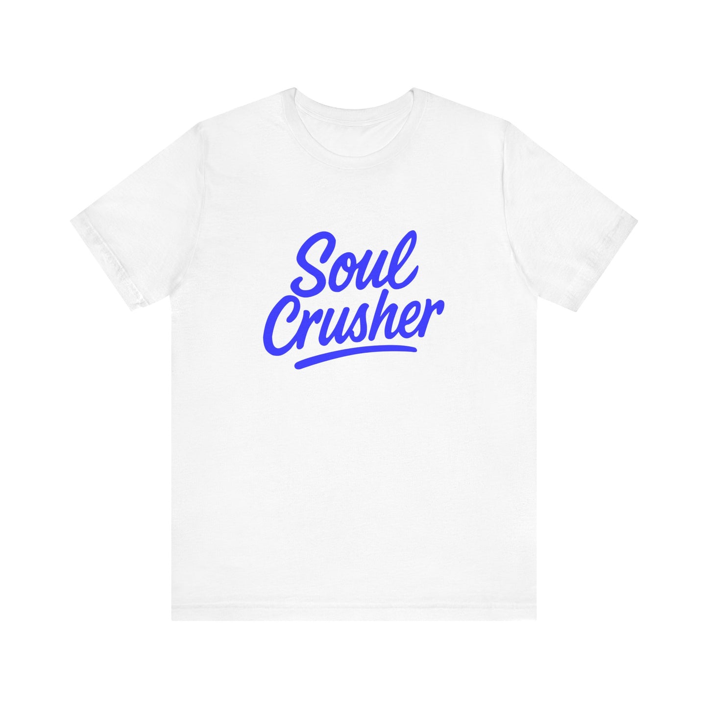Colorful Design Soul Crusher Shirt – Blue Retro Script Tee for Women Who Leave a Trail of Broken Feelings. Unisex Jersey Short Sleeve Tee