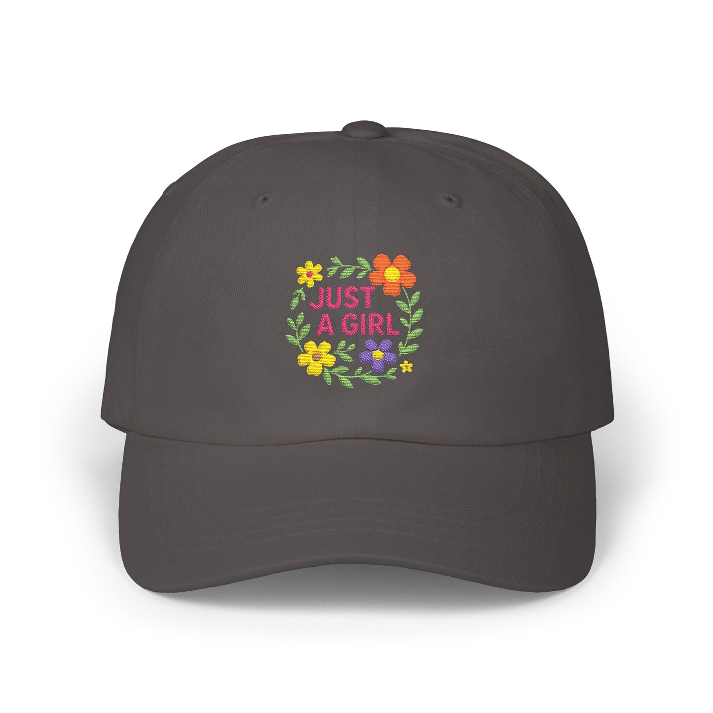 Just a Girl Embroidered Classic Dad Hat – Colorful Floral Baseball Hat with Bold Text and Whimsical Feminine Style
