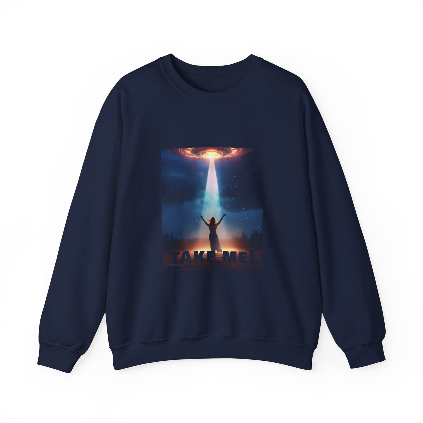 Take me! On your alien ship. Unisex Heavy Blend™ Crewneck Sweatshirt