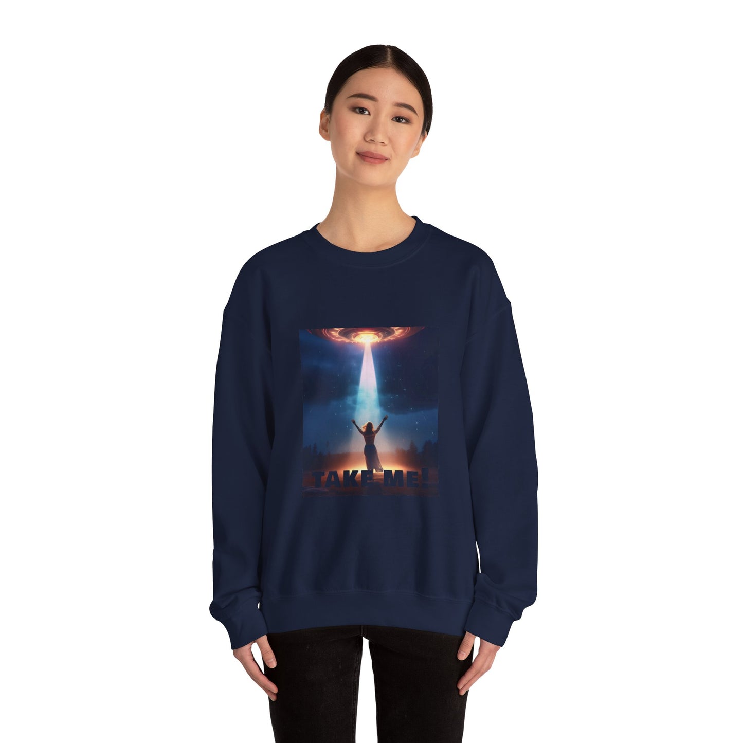 Take me! On your alien ship. Unisex Heavy Blend™ Crewneck Sweatshirt