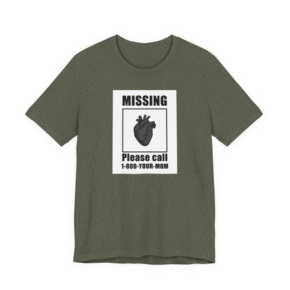 Missing Heart Poster Shirt Dark Theme Design Featuring Anatomical Heart and Funny Phone Number. Unisex Jersey Short Sleeve Tee