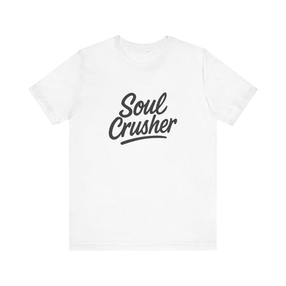 Soul Crusher Text T-Shirt – Dark Theme Grayscale Script Typography on Black Tee with Dark Energy and Modern Ghost Effect. Unisex Jersey Short Sleeve Tee