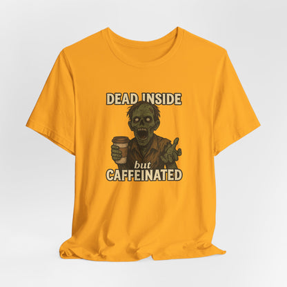 Dead Inside But Caffeinated Halloween Shirt – Funny Zombie Coffee Tee for Tired Souls