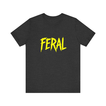 Colorful Design FERAL Shirt – Bright Yellow Chaos Tee for Women Who Are Loud, Wild, and Loving It. Unisex Jersey Short Sleeve Tee