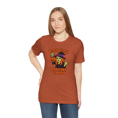 Witch Better Have My Candy Halloween Shirt – Funny Angry Witch Graphic Tee for Trick-or-Treat Attitude